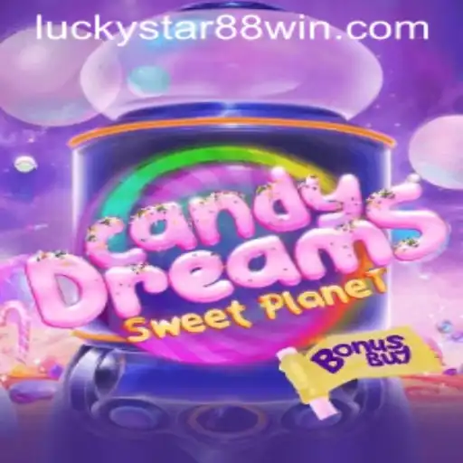 CandyDreamsSweetPlanet: An Exciting Gaming Adventure with Luckystar 88