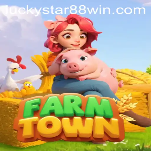 Exploring the Enchanting World of FarmTown with Luckystar 88